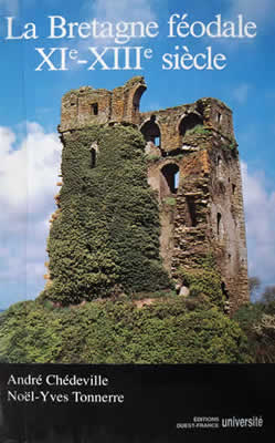 André CHÉDEVILLE, La Bretagne Féodale, 1987
