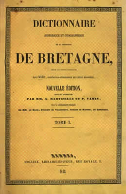 Jean OGÉE, Dictionnaire historique et géographique de la province de Bretagne, tome 1, 1843